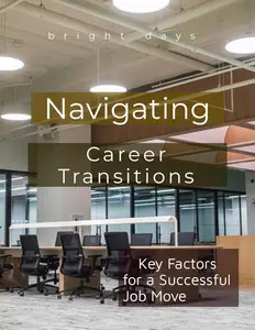 Navigating Career Transitions: Key Factors for a Successful Job Move