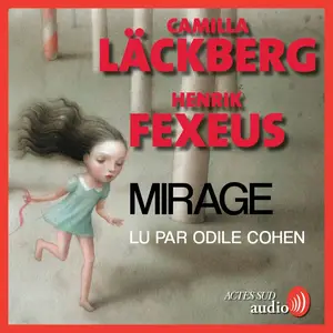 Camilla Läckberg, Henrik Fexeus, "Mirage"