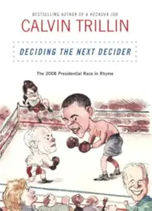 Deciding the Next Decider: The 2008 Presidential Race in Rhyme