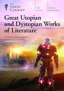 TTC Video - Great Utopian and Dystopian Works of Literature