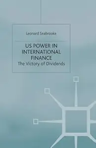 US Power in International Finance : The Victory of Dividends