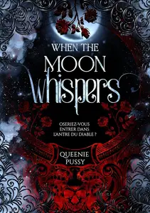 Queenie Pussy, "When the Moon Whispers: Oseriez-vous entrer dans l'antre du diable ?"