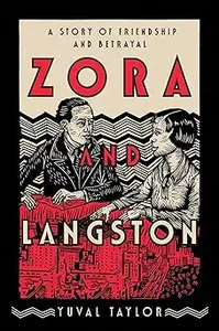 Zora and Langston: A Story of Friendship and Betrayal