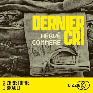 Hervé Commère, "Dernier cri"