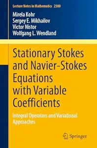 Stationary Stokes and Navier-Stokes Equations with Variable Coefficients