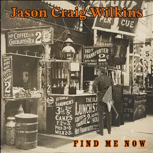 Jason Craig Wilkins - Find Me Now (2024) [Official Digital Download 24/96]