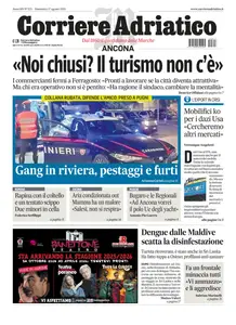 Corriere Adriatico Ancona - 17 Agosto 2025