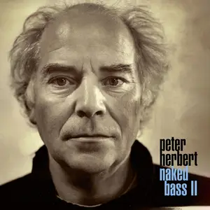 Peter Herbert - Naked Bass II (2024) [Official Digital Download 24/96]