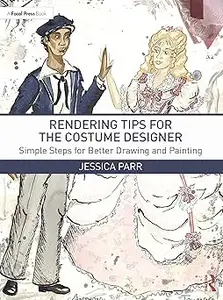 Rendering Tips for the Costume Designer