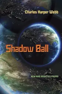 Shadow Ball : New and Selected Poems
