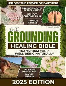 The Grounding Healing Bible