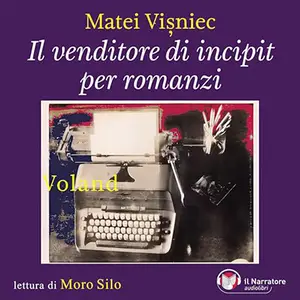 «Il venditore di incipit per romanzi» by Matei Vi?niec