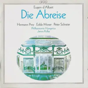 Philarmonia Hungarica, Janos Kulka - Eugen d'Albert: Die Abreise (1998)