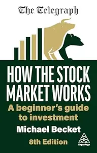 How the Stock Market Works, 8th Edition