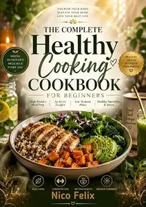 THE COMPLETE HEALTHY COOKING COOKBOOK
