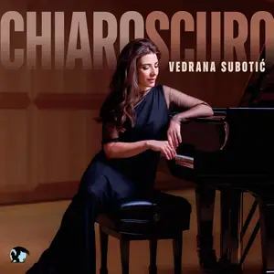 Vedrana Subotic - Chiaroscuro (2024) [Official Digital Download 24/96]