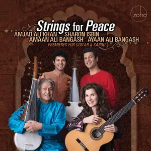 Sharon Isbin - Strings for Peace: Premieres for Guitar and Sarod (2020)