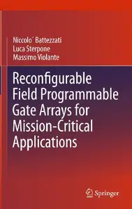 Reconfigurable Field Programmable Gate Arrays for Mission-Critical Applications