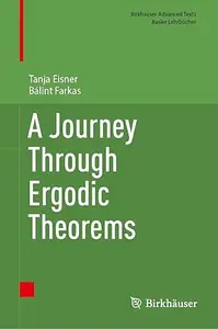 A Journey Through Ergodic Theorems