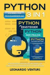 Die Bibel der Python-Programmierung 3 in 1 (German Edition)
