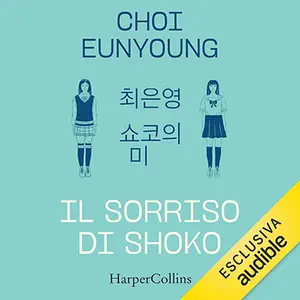 «Il sorriso di Shoko» by Choi Eunyoung