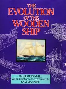 The Evolution of the Wooden Ship