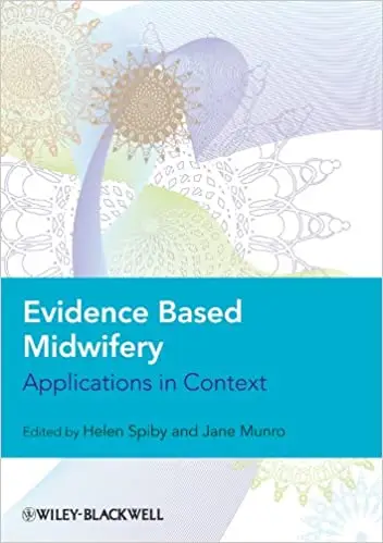Evidence Based Midwifery: Applications in Context