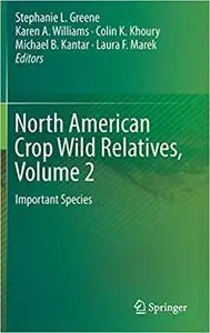 North American Crop Wild Relatives, Volume 2: Important Species