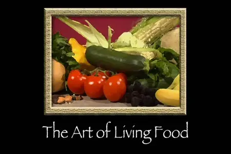 The Art Of Living Food