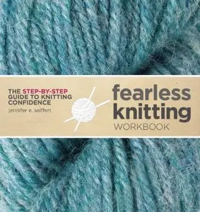 Fearless Knitting Workbook [Repost]