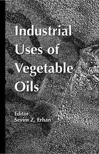 Industrial Uses of Vegetable Oil (repost)