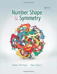 Number, Shape, & Symmetry: An Introduction to Number Theory, Geometry, and Group Theory (Instructor Resources)