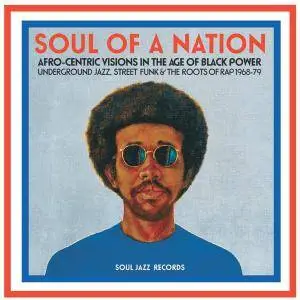 VA - Soul Jazz Records Presents Soul Of A Nation (2017)