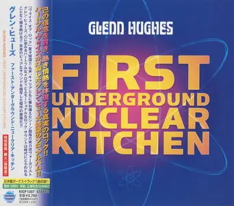 Glenn Hughes - First Underground Nuclear Kitchen (2008) (Japan KICP 1307)