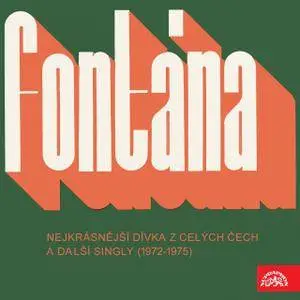 Fontána - Nejkrásnější Dívka Z Celých Čech A Další Singly (1972-1975) (2016) {Supraphon}