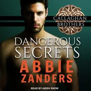 «Dangerous Secrets» by Abbie Zanders