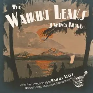 The Waikiki Leaks - Swing Luau (2019)