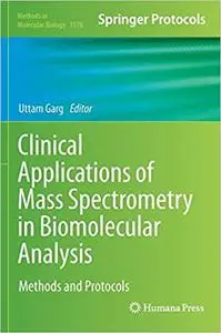 Clinical Applications of Mass Spectrometry in Biomolecular Analysis: Methods and Protocols
