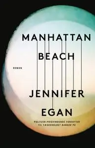 «Manhattan Beach» by Jennifer Egan