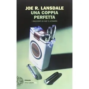 Lansdale Joe R. - Una coppia perfetta. I racconti di Hap e Leonard