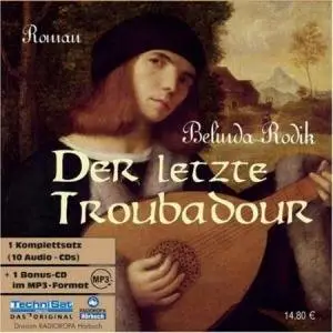 Belinda Rodik - Der letzte Troubadour