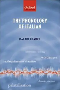 The Phonology of Italian (The Phonology of the World's Languages)