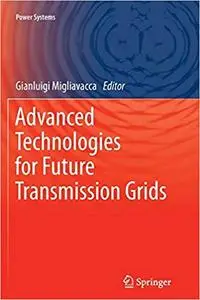 Advanced Technologies for Future Transmission Grids (Repost)