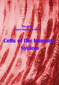 "Cells of the Immune System" ed. by Ota Fuchs, Seyyed Shamsadin Athari