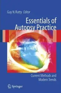 Essentials of Autopsy Practice: Current Methods and Modern Trends (Repost)