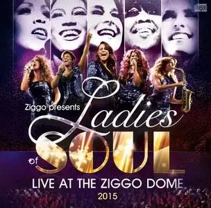 Ladies Of Soul - Live At The Ziggodome 2015 (2015) [Official Digital Download]