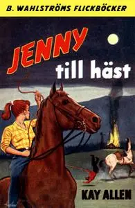 «Jenny till häst» by Kay Allen