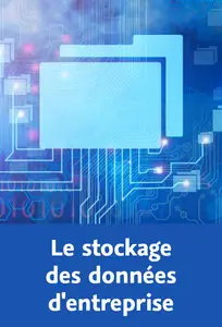 Le stockage des données d’entreprise
