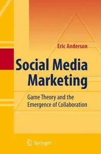 Social Media Marketing: Game Theory and the Emergence of Collaboration(Repost)