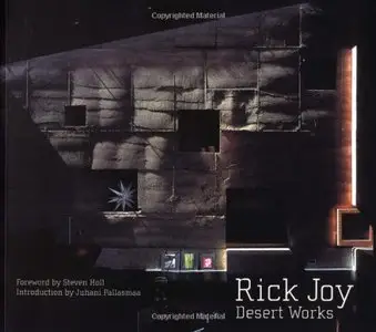 Rick Joy: The Desert Works (repost)